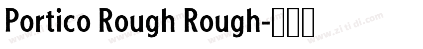 Portico Rough Rough字体转换